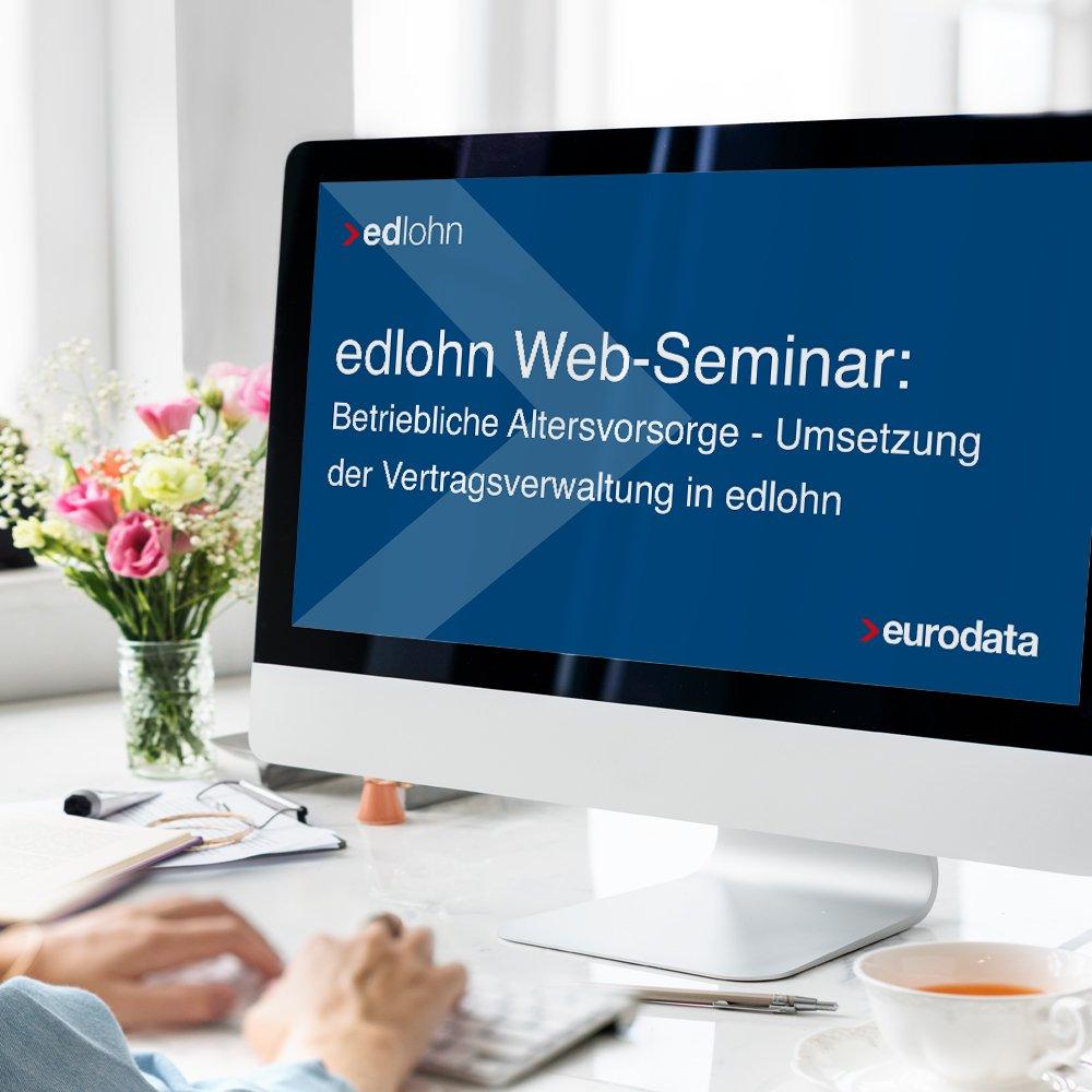 Betriebliche Altersvorsorge – Umsetzung der Vertragsverwaltung in edlohn (Webinar | Online)