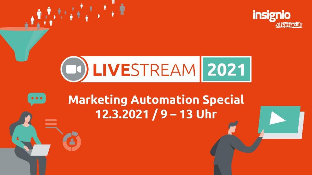 Insignio LiveStream: Marketing Automation Special (Vortrag | Online)