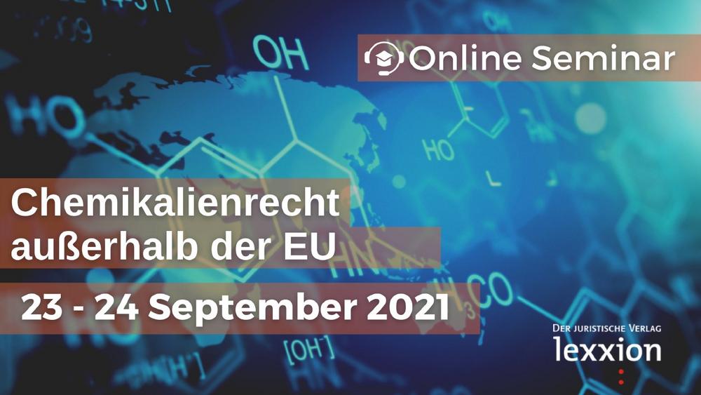 Chemikalienrecht außerhalb der EU (Seminar | Online)