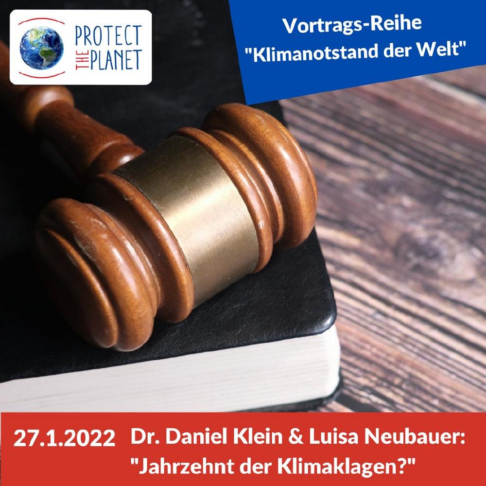 Dr. Daniel Klein & Luisa Neubauer: Jahrzehnt der Klimaklagen? Gerichtliche Klimaverfahren (Vortrag | Online)