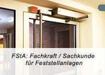 FstA: Fachkraft/Sachkunde, Feststellanlagen DIN 14677 (Schulung | Online)