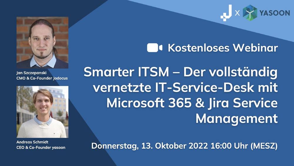 Smarter ITSM – Der vernetzte IT-Service-Desk mit Microsoft 365 & JSM (Webinar | Online)