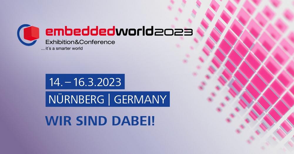 embedded world 2023 (Messe | Nürnberg)