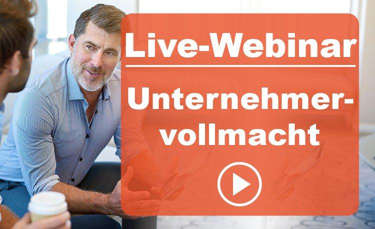 Für Selbstständige: Unternehmervollmacht – Sicherung Ihrer Existenz! (Webinar | Online)