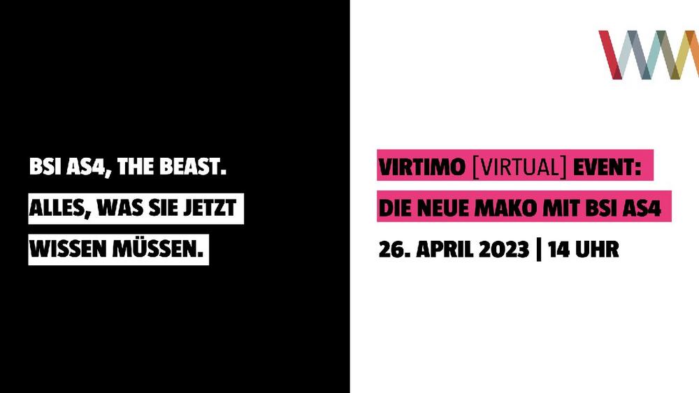 Virtimo [Virtual] Event | Die neue Mako mit BSI AS4 (Webinar | Online)