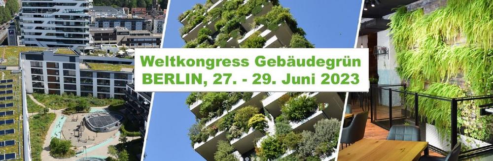 Weltkongress Gebäudegrün 2023 (Kongress | Berlin)