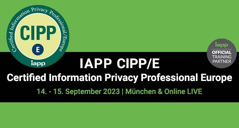 CIPP/E – Certified Information Privacy Professional Europe (IAPP Datenschutz) (Schulung | München)
