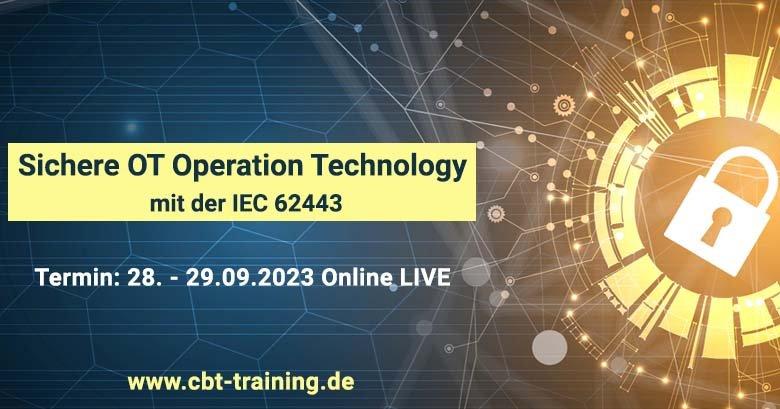 Sichere OT Operation Technology mit der IEC 62443 (Schulung | Online)