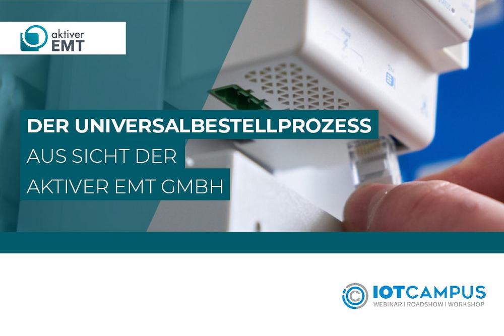 Der Universalbestellprozess aus Sicht der aktiver EMT GmbH (Webinar | Online)