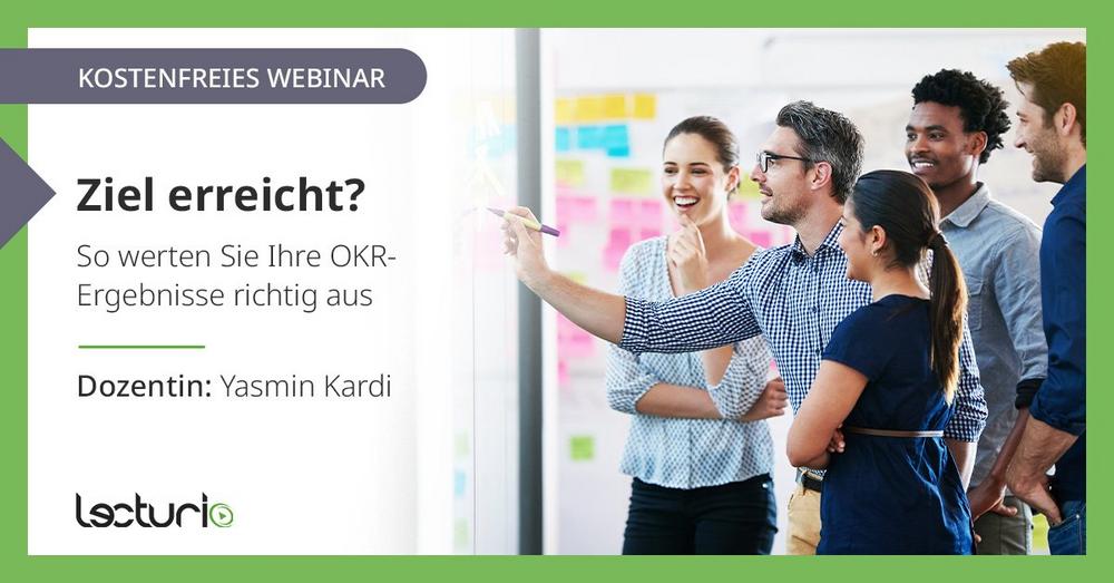 Ziel erreicht? So werten Sie Ihre OKR-Ergebnisse richtig aus (Webinar | Online)