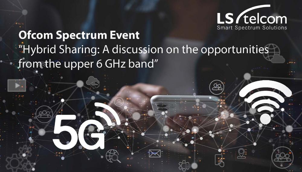 Saul Friedner at the Ofcom Spectrum Event: “Hybrid Sharing – Exploring the Upper 6 GHz Band” (Konferenz | Online)