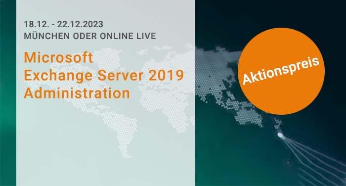 Aktionspreis für Microsoft Exchange Server 2019 Administration (OnPremise) (Schulung | Online)