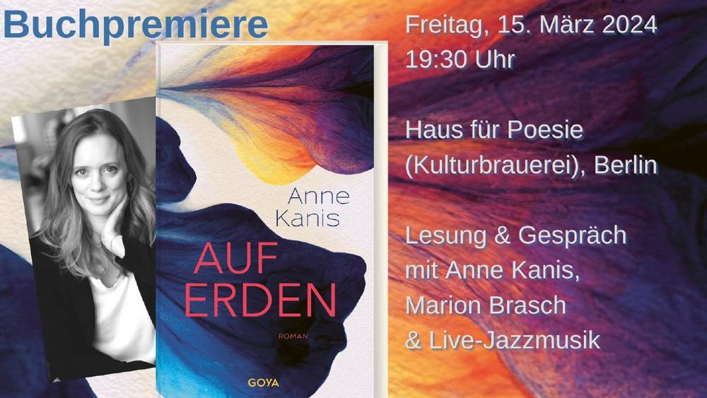 Buchpremiere von Anne Kanis‘ Roman „Auf Erden“ (Unterhaltung / Freizeit | Berlin)