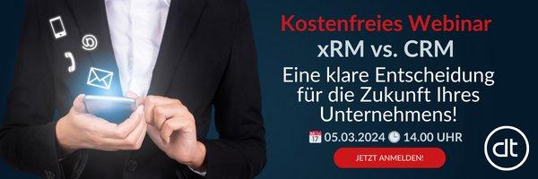 xRM vs. CRM – Eine klare Entscheidung für die Zukunft Ihres Unternehmens! (Webinar | Online)