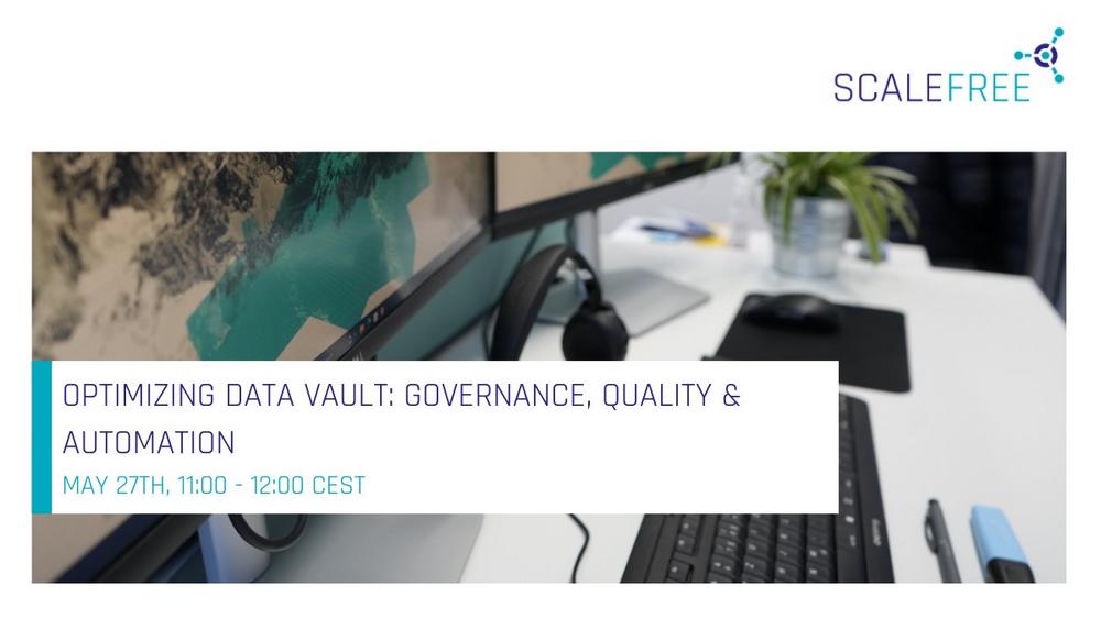 Optimizing Data Vault: Governance, Quality & Automation (Webinar | Online)