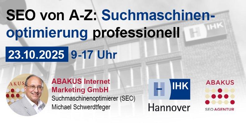 IHK Hannover Seminar am 23.10.2025: SEO von A bis Z – Suchmaschinenoptimierung professionell (Seminar | Hannover)