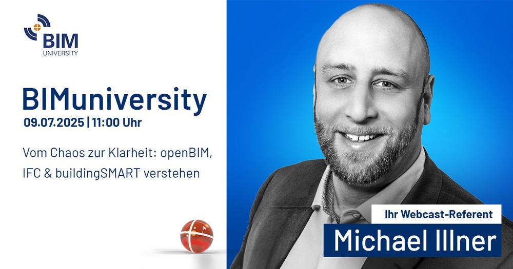 BIMuniversity: Vom Chaos zur Klarheit – openBIM, IFC und buildingSMART verstehen (Webinar | Online)