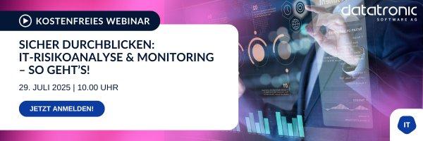 Kostenfreies Webinar_Sicher durchblicken:  IT-Risikoanalyse & Monitoring – So geht’s! (Webinar | Online)
