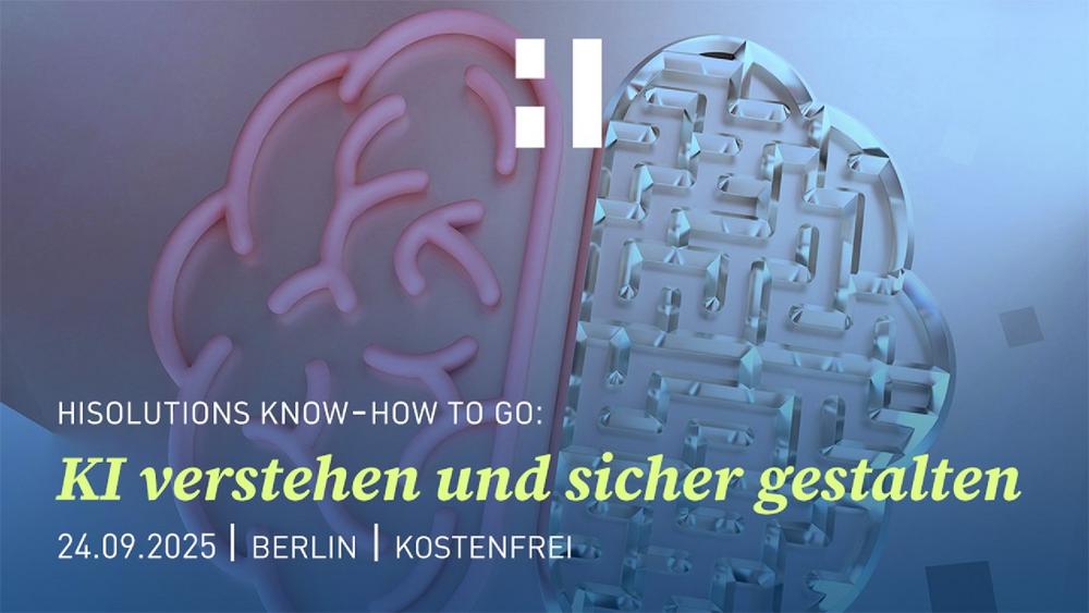 HiSolutions Know-how to go: KI verstehen und sicher gestalten (Vortrag | Berlin)
