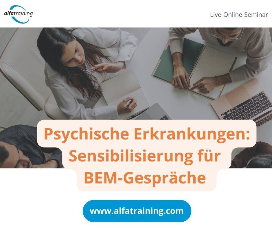 Psychische Erkrankungen: Sensibilisierung für BEM-Gespräche – Einführungskurs (Vortrag | Online)