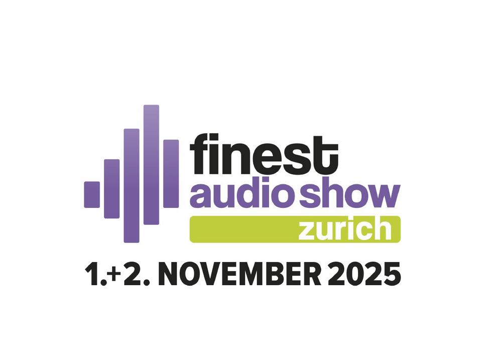 FINEST AUDIO SHOW Zurich 2025 (Messe | Regensdorf)