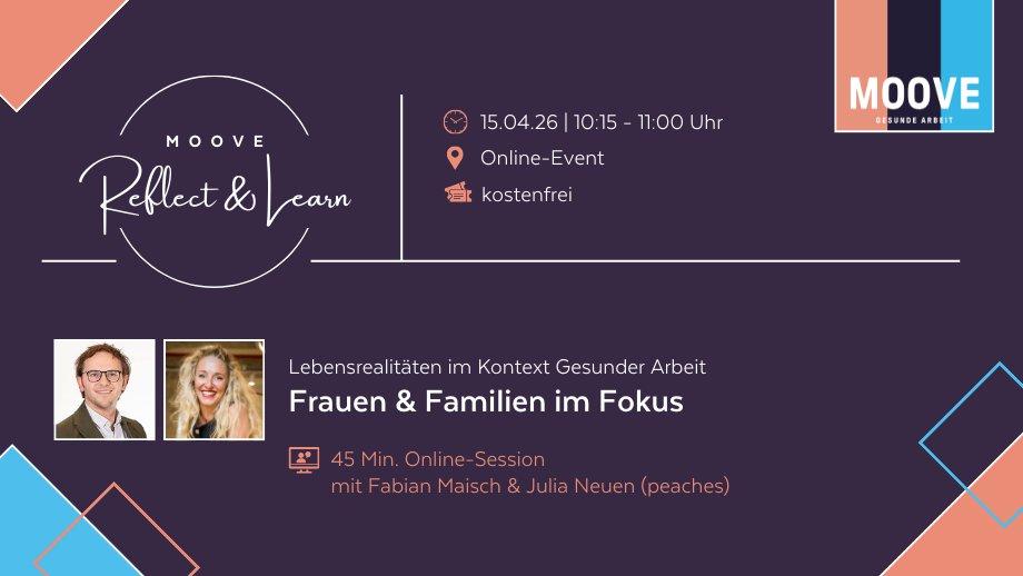 MOOVE Reflect & Learn: Lebensrealitäten im Kontext Gesunder Arbeit – Frauen & Familien im Fokus (Webinar | Online)