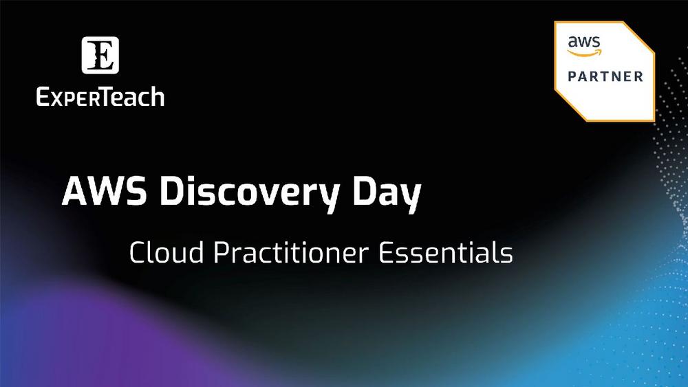 AWS Discovery Day – Cloud Practitioner Essentials (Webinar | Online)