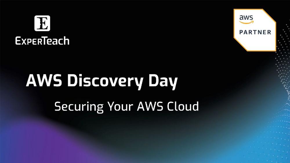 AWS Discovery Day – Securing Your AWS Cloud (Webinar | Online)