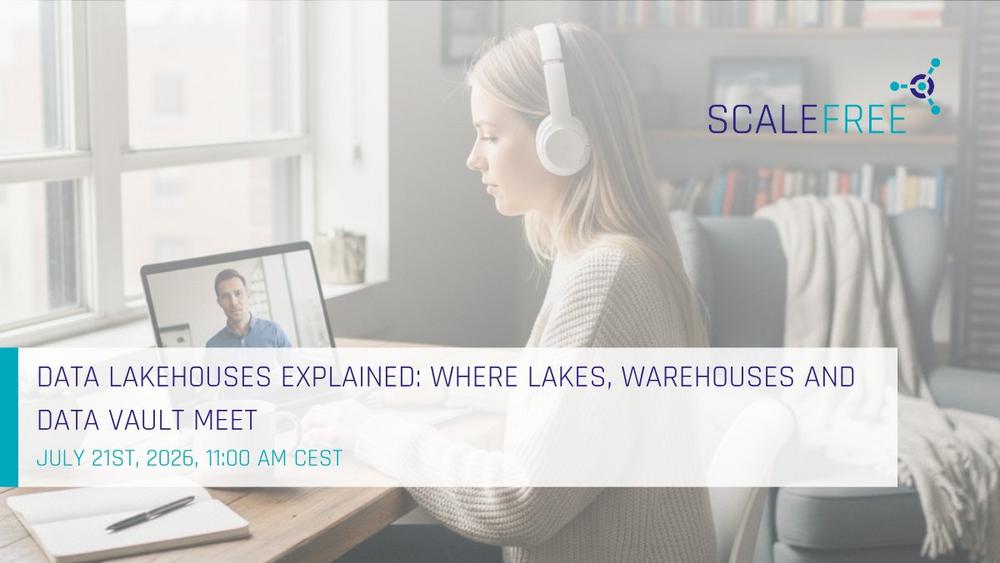 Data Lakehouses Explained: Where Lakes, Warehouses and Data Vault Meet (Webinar | Online)