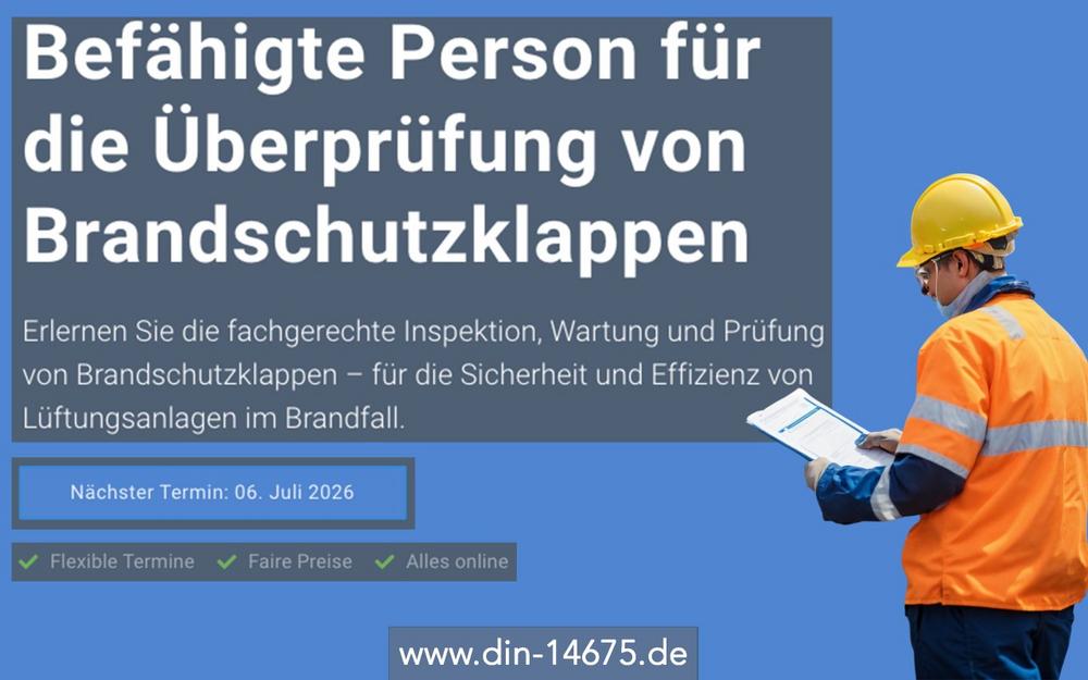 Befähigte Person für die Überprüfung von Brandschutzklappen (Schulung | Online)