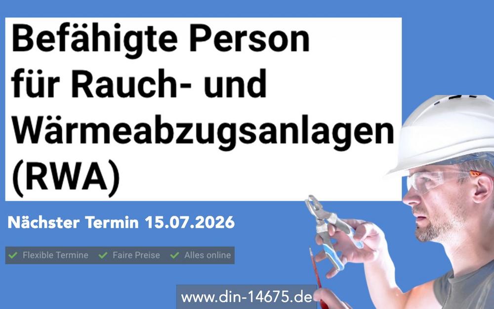 Befähigte Person für Rauch- und Wärmeabzugsanlagen (RWA) (Schulung | Online)