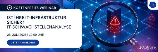Ist Ihre IT-Infrastruktur sicher? – IT-Schwachstellenanalyse (Webinar | Online)